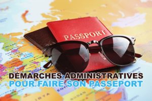 Lire la suite à propos de l’article Démarches administratives pour faire son passeport