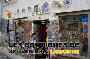 Lire la suite à propos de l’article Les boutiques souvenirs à Lisbonne