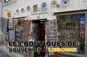 Lire la suite à propos de l’article Les boutiques souvenirs à Lisbonne