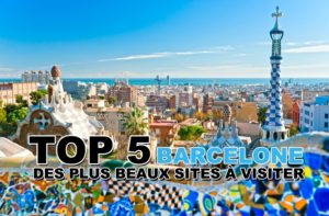 Lire la suite à propos de l’article Top 5 des plus beaux sites à visiter à Barcelone