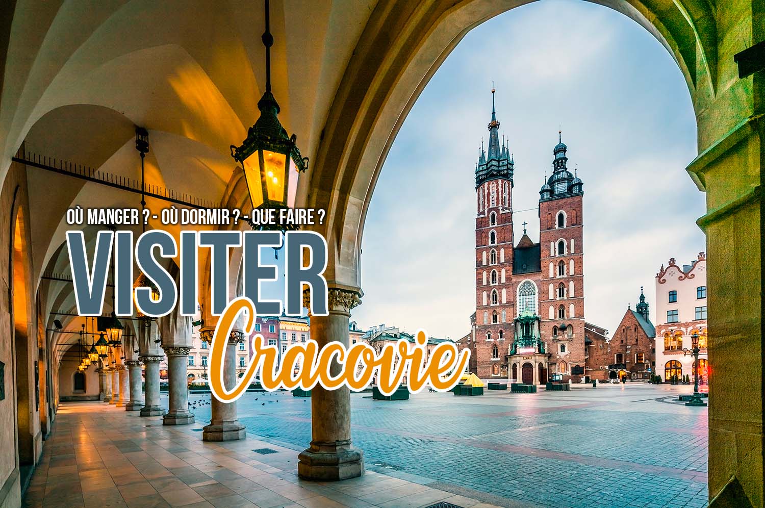 You are currently viewing Visiter Cracovie en 3 jours