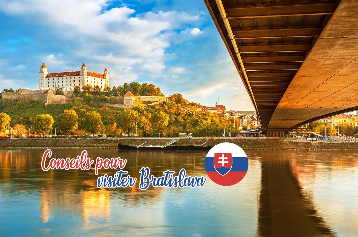 You are currently viewing Visiter Bratislava en 3 jours