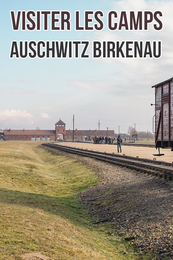 Visiter les camps Auschwitz Birkenau pin