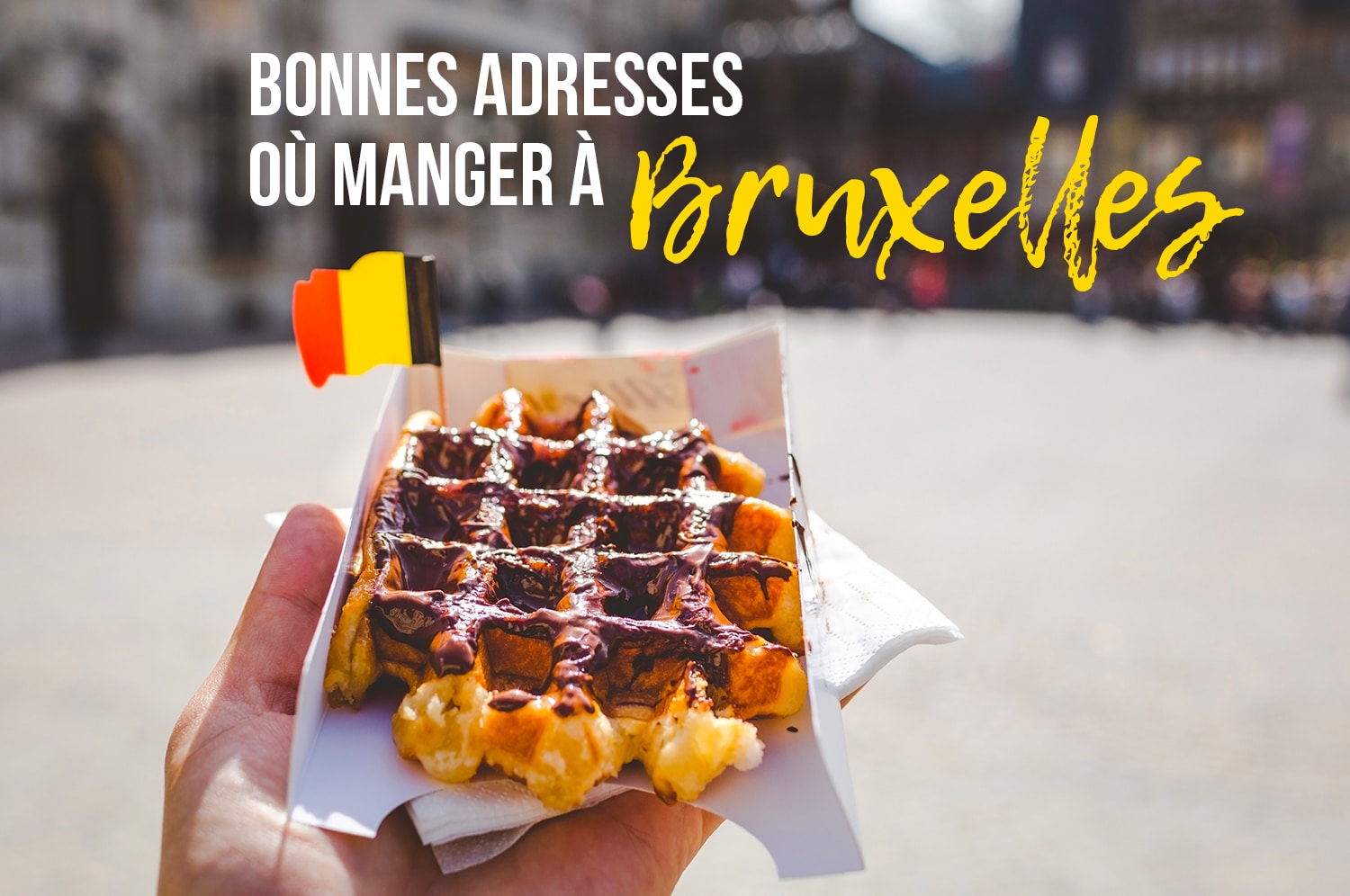 You are currently viewing Bruxelles – Les spécialités belges