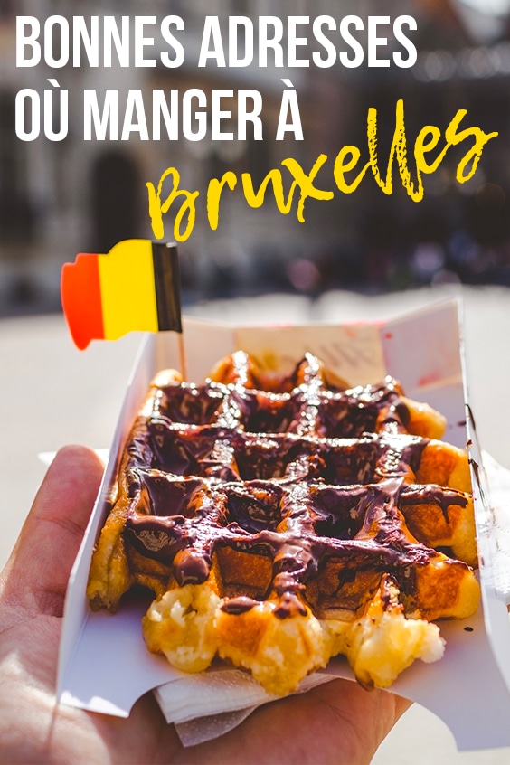 Bonnes adresses ou manger a bruxelles pin