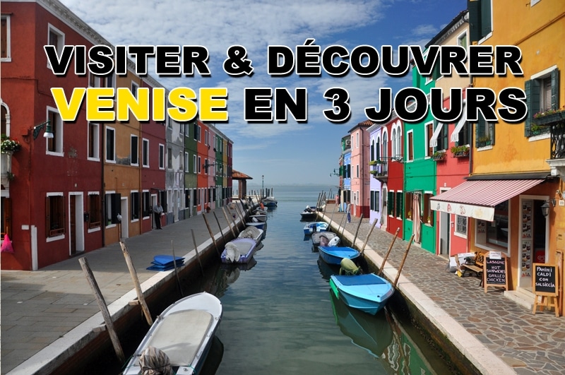 Visiter Venise en 3 jours