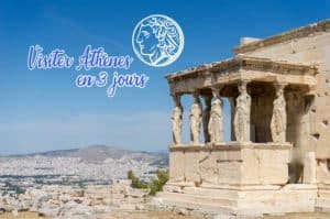 Lire la suite à propos de l’article Visiter Athènes en 3 jours
