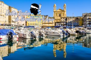 Lire la suite à propos de l’article Week-end pour visiter Bastia et la vallée de l’Asco