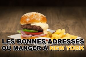 Lire la suite à propos de l’article Les bonnes adresses où manger à New York