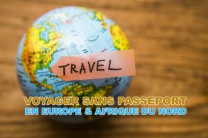 Lire la suite à propos de l’article Voyager sans passeport mais avec sa carte d’identité