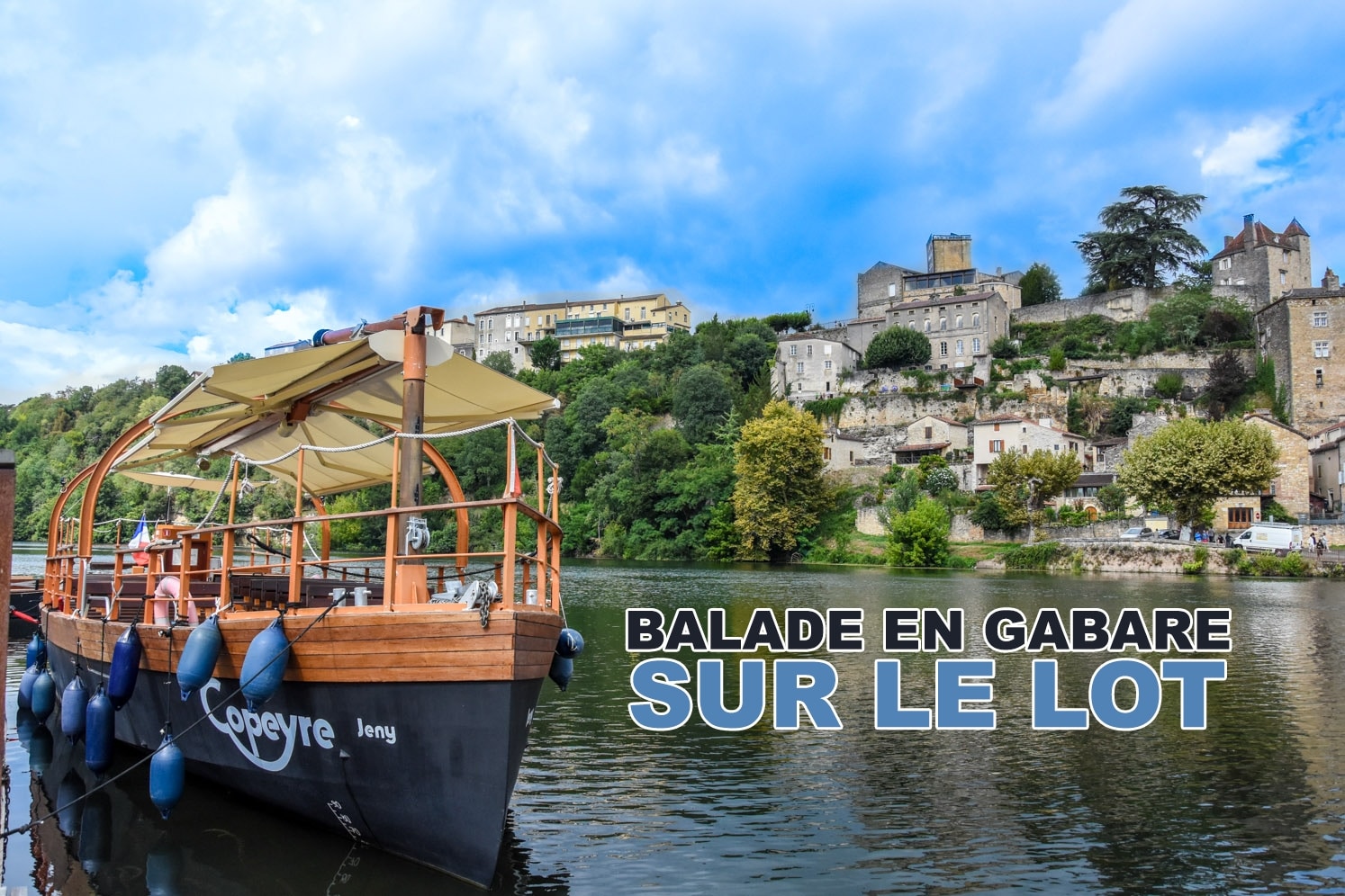 You are currently viewing Balade en gabare sur le Lot à Puy-l’Evêque