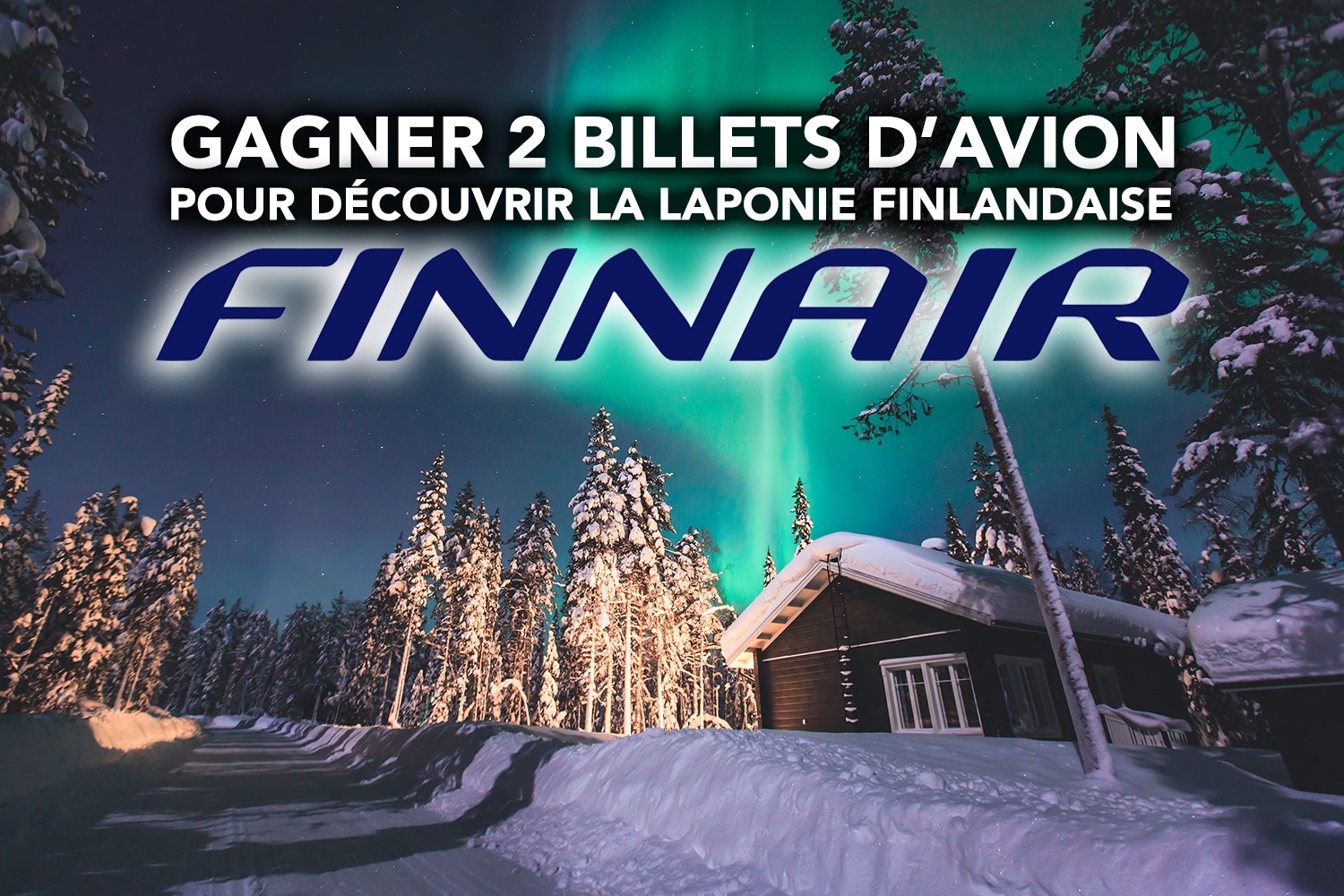 Concours : Gagner 2 billets d’avion pour la Laponie finlandaise