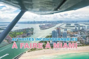 Lire la suite à propos de l’article Les activités incontournables à faire à Miami