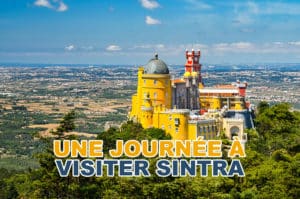 Lire la suite à propos de l’article Conseils pour passer une journée à visiter Sintra