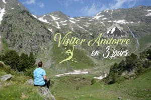 Lire la suite à propos de l’article Visiter Andorre en 3 jours