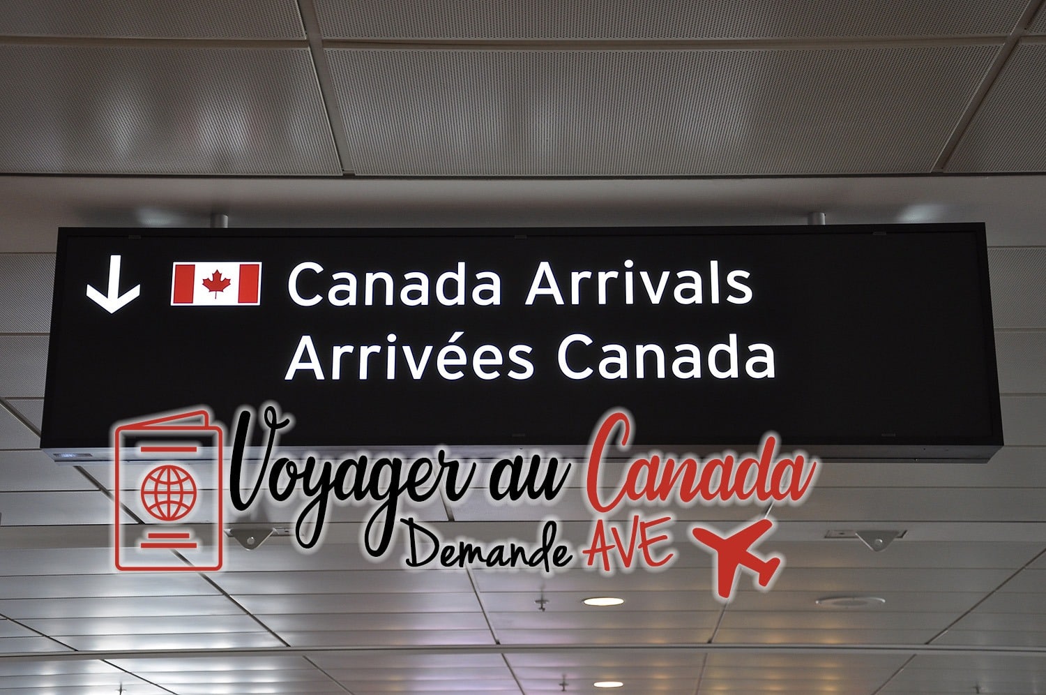 Demande AVE pour votre voyage au Canada
