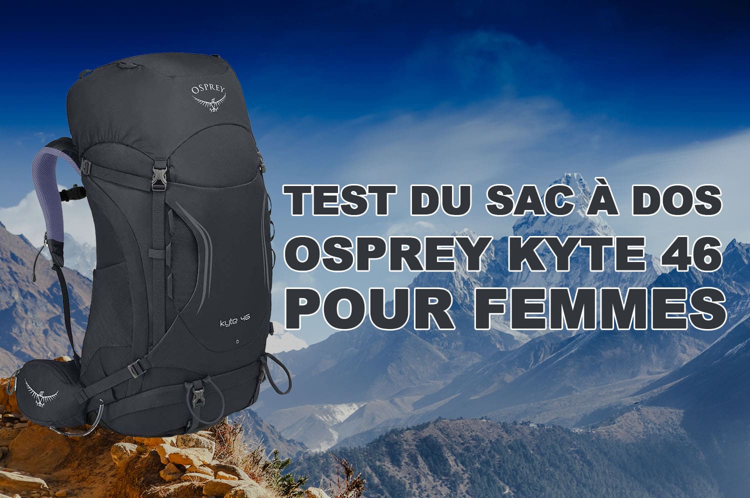 Test du sac à dos de randonnée Osprey Kyte 46