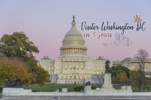 Lire la suite à propos de l’article Conseils pour visiter Washington DC en 5 jours