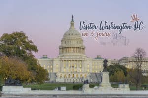 Lire la suite à propos de l’article Conseils pour visiter Washington DC en 5 jours
