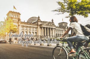 Lire la suite à propos de l’article Conseils pour voyager seule à Berlin