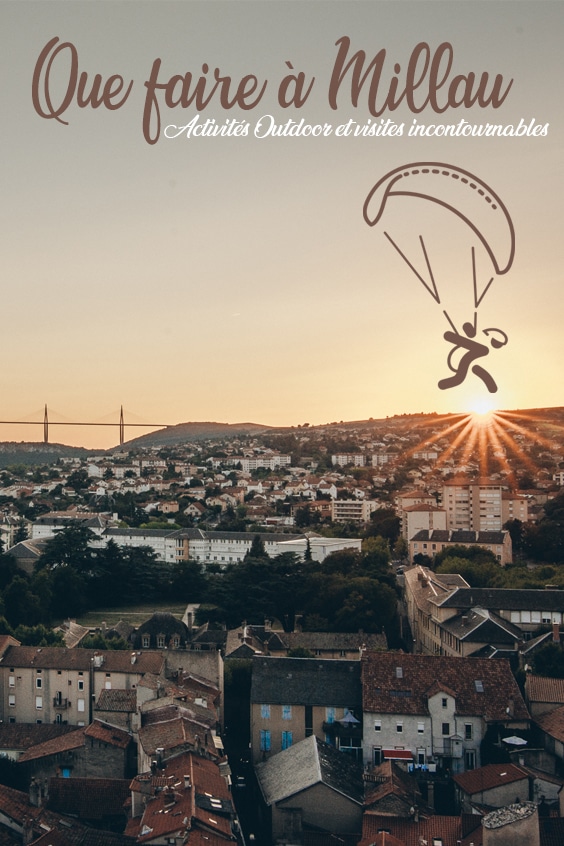 Que faire a Millau pin