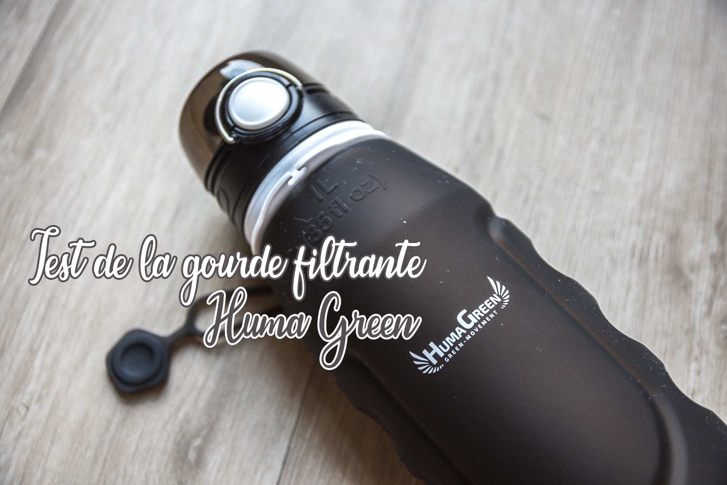 You are currently viewing Test de la gourde filtrante Huma Green