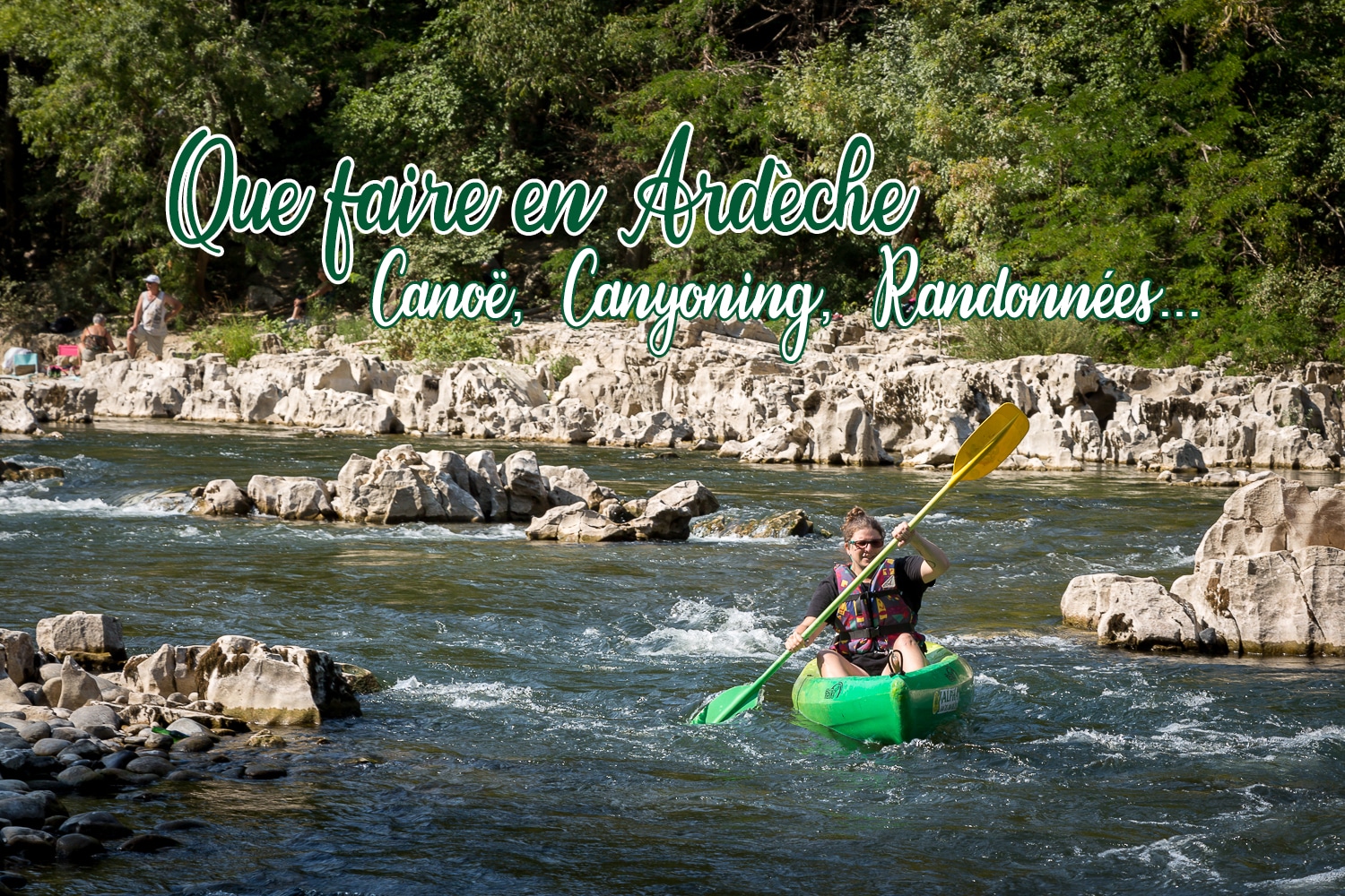 You are currently viewing Que faire en Ardèche : canyoning, canoë et randonnée