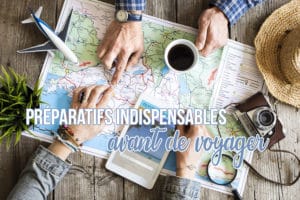 Lire la suite à propos de l’article Quels sont les préparatifs indispensables avant de voyager ?