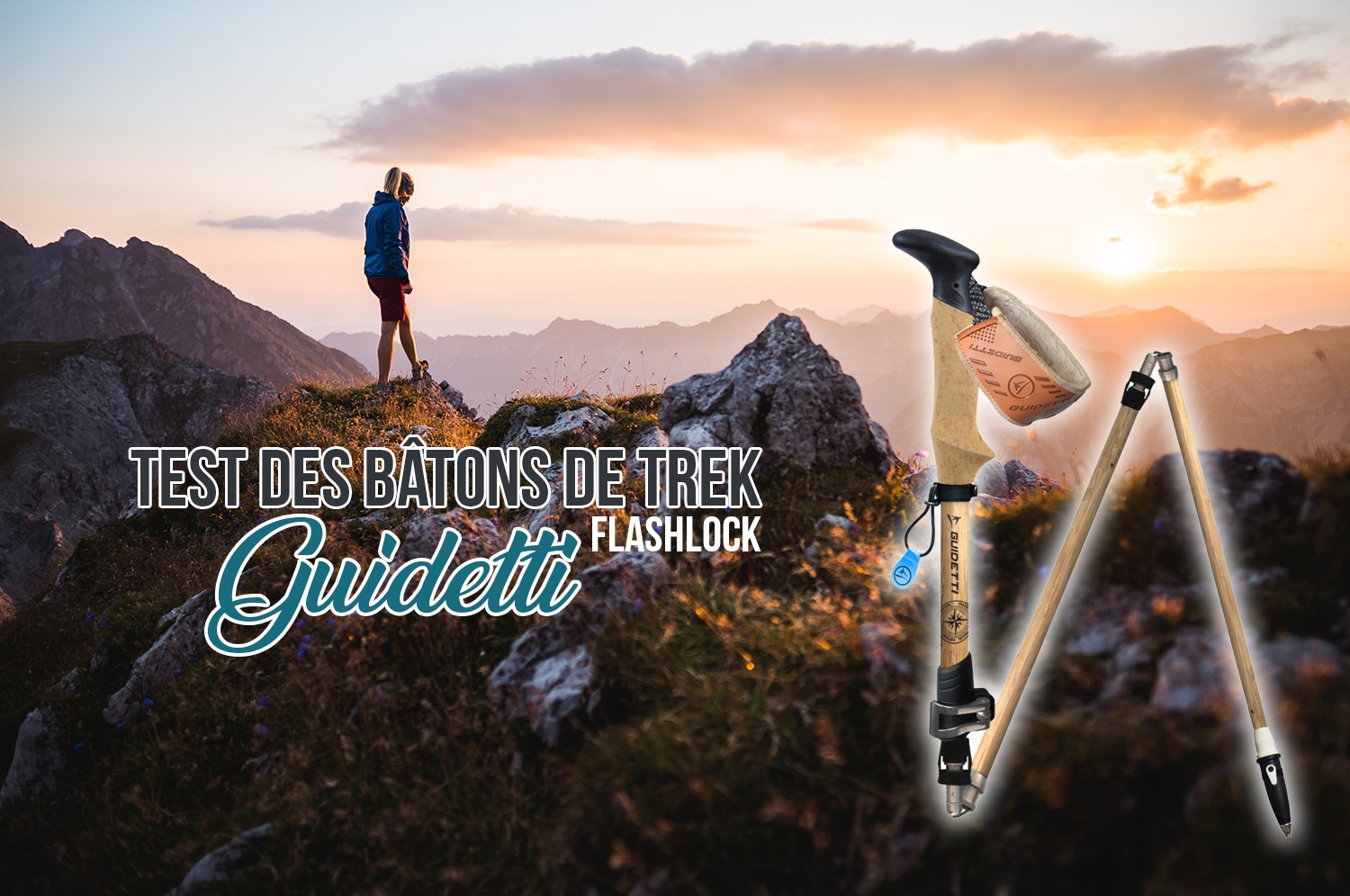 You are currently viewing Test des bâtons de trek Guidetti Flashlock