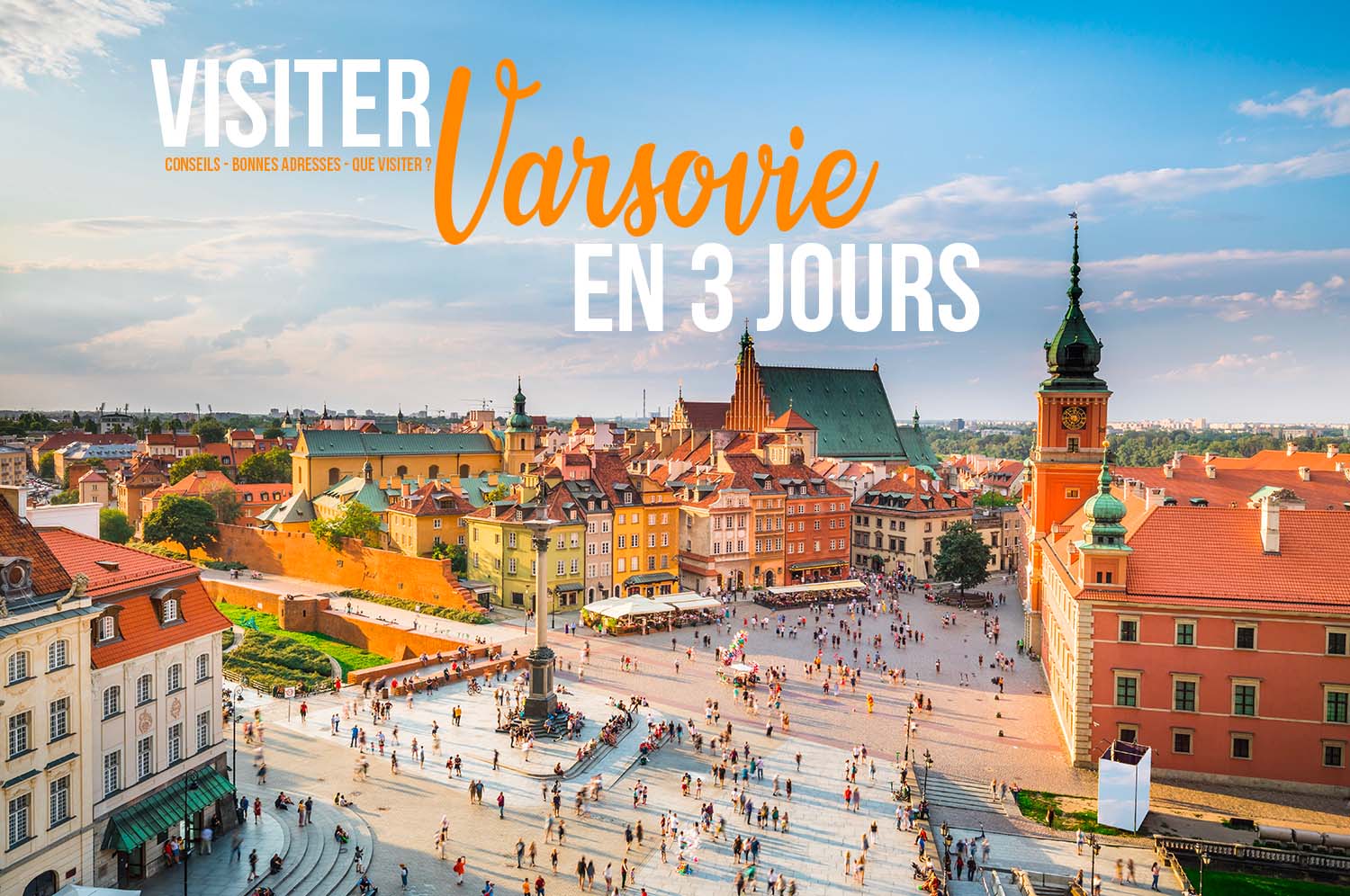 You are currently viewing Visiter Varsovie en 3 jours