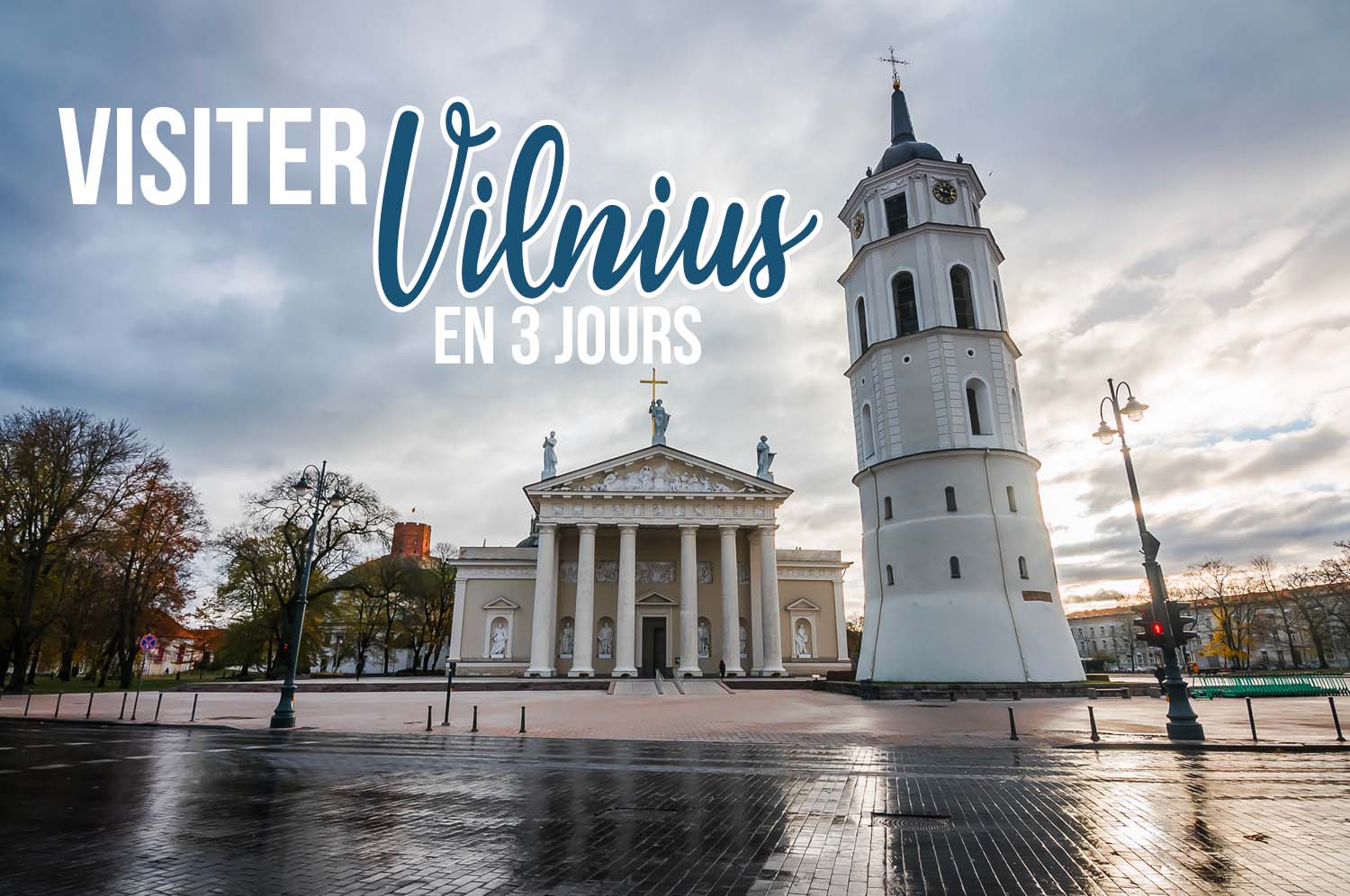 You are currently viewing Visiter Vilnius en 3 jours