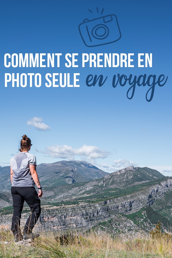 Se prendre en photo seule en voyage pin