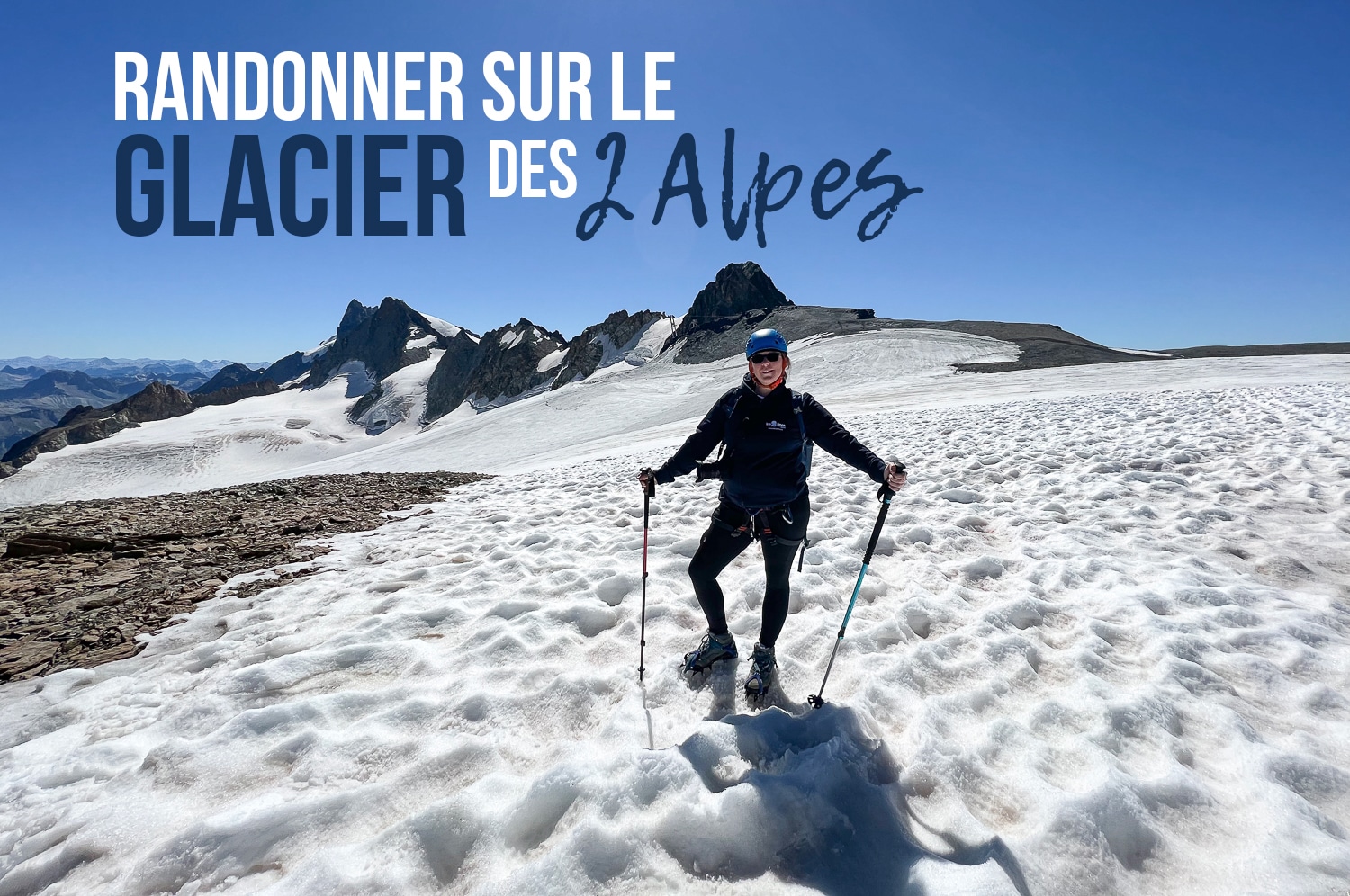You are currently viewing Randonner sur le glacier des 2 Alpes