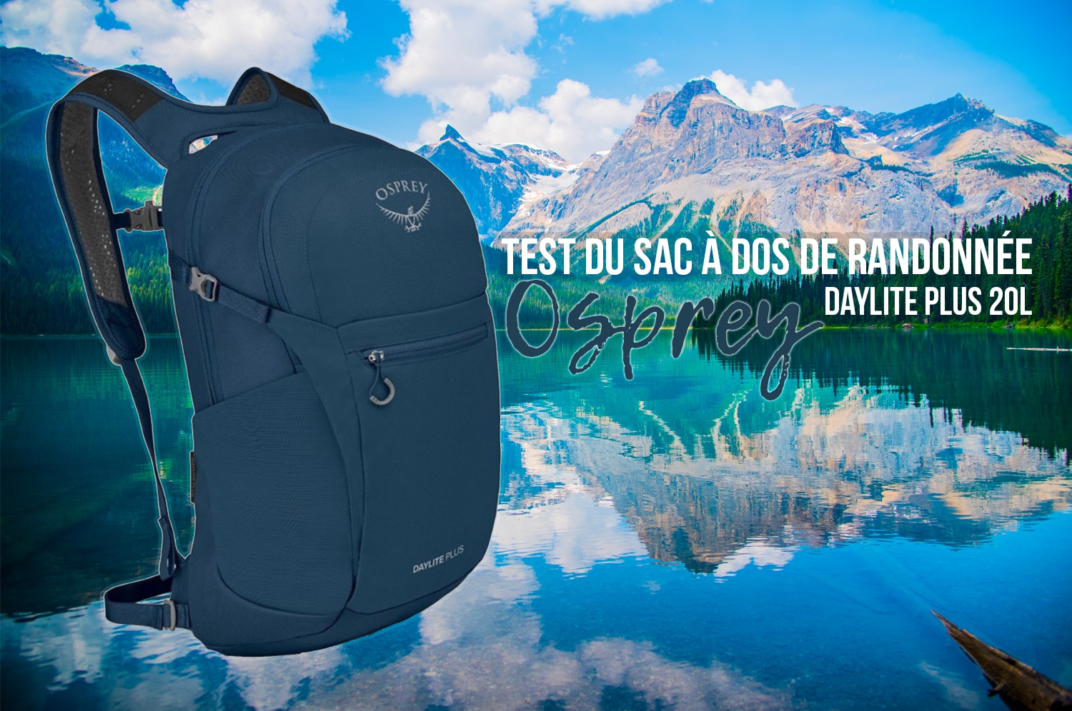 You are currently viewing Test du sac à dos Osprey de randonnée Daylite Plus 20L