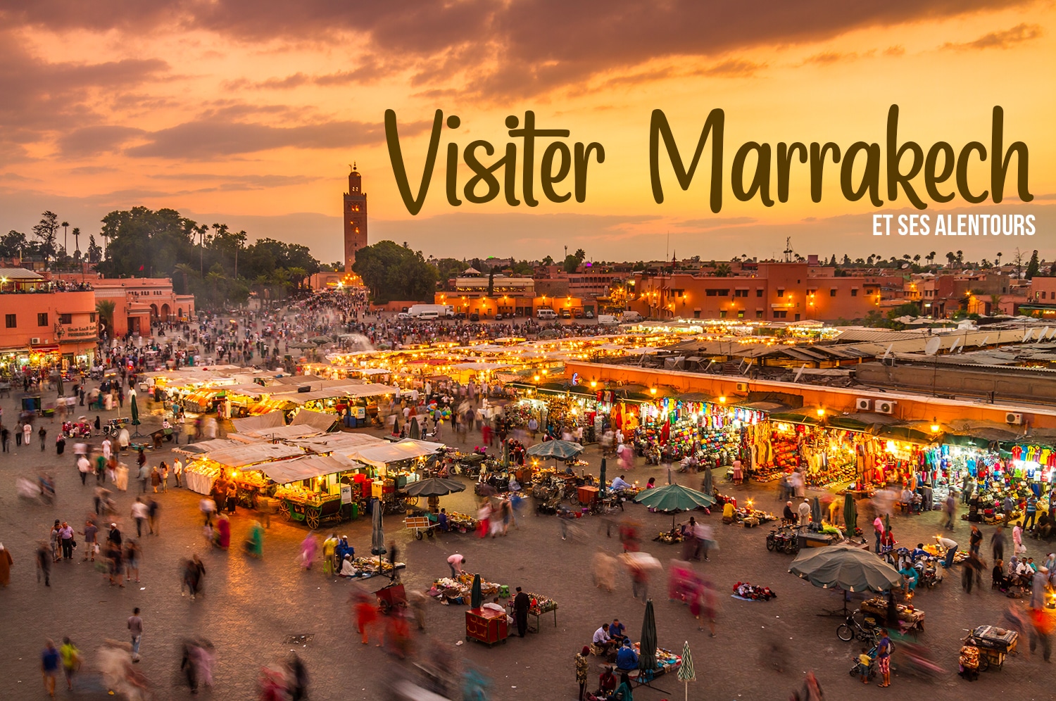 You are currently viewing Conseils pour visiter Marrakech et ses alentours