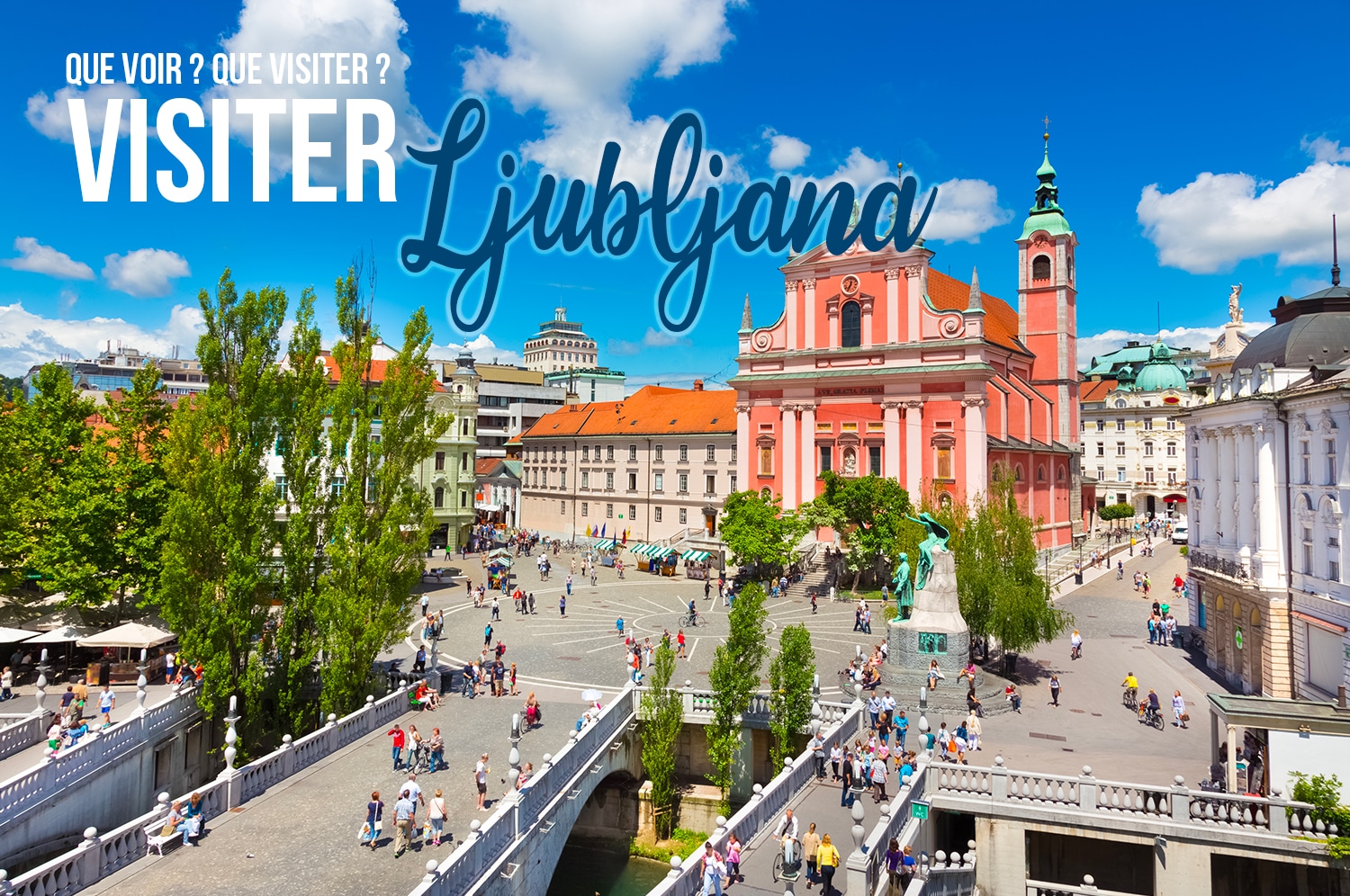 You are currently viewing Visiter Ljubljana en 3 ou 4 jours