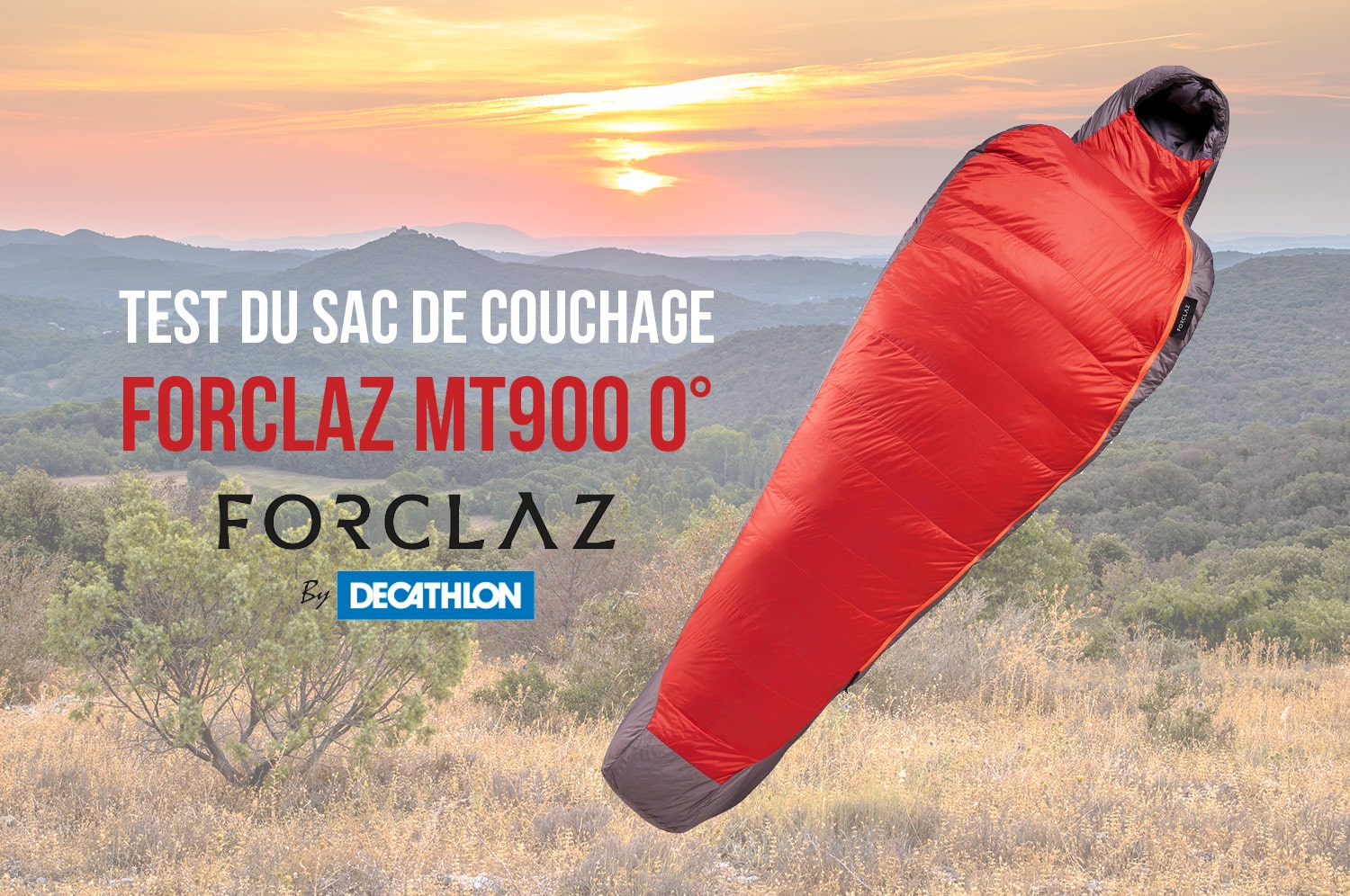You are currently viewing Test du sac de couchage Forclaz MT900