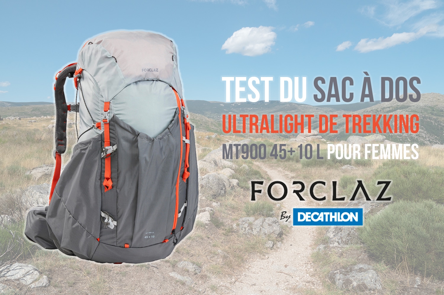 You are currently viewing Test du sac à dos Forclaz ultralight de trekking MT900 45+10 L pour femmes