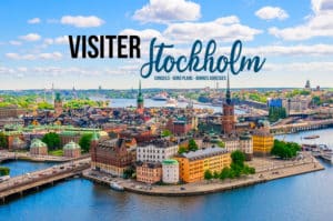 Lire la suite à propos de l’article Meilleurs conseils pour visiter Stockholm : Que faire ? Que voir ?