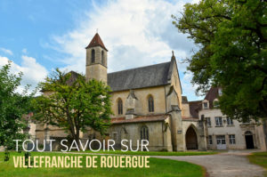 Lire la suite à propos de l’article Visiter Villefranche de Rouergue : Que voir ? Que faire ? Où manger ?