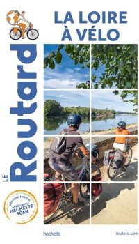 Loire à vélo - Guide ROUTARD